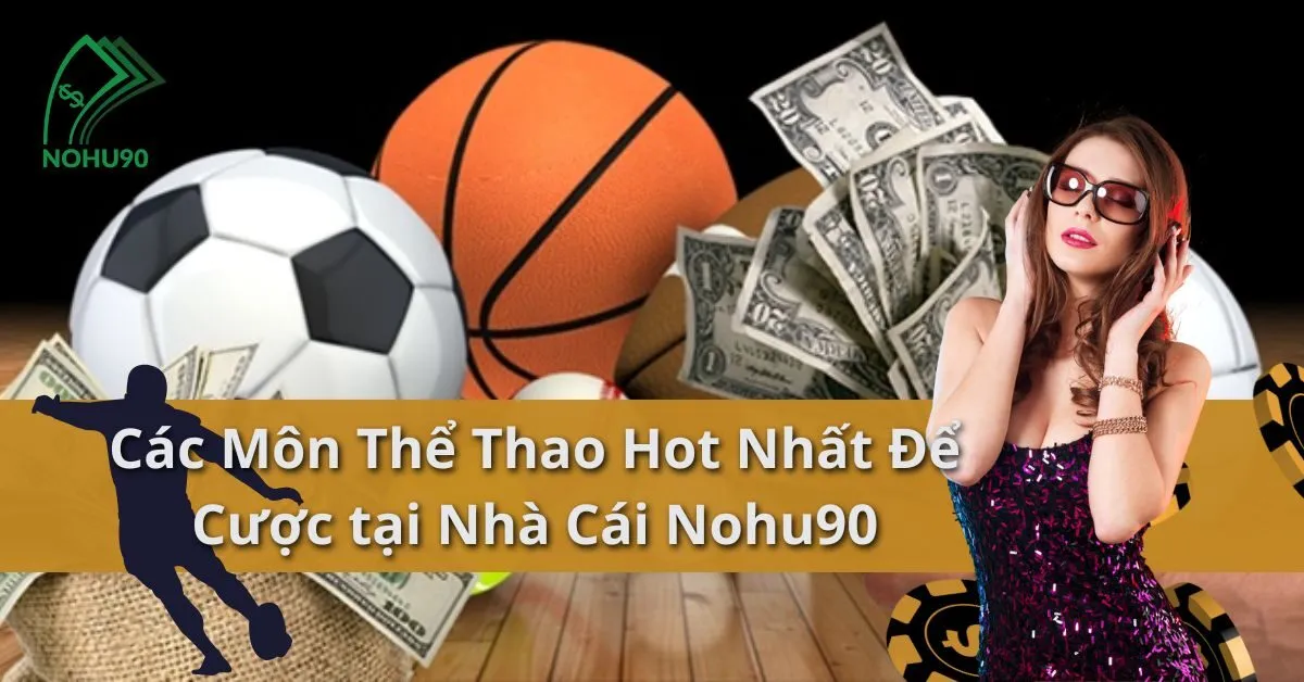 Môn Thể Thao Hot