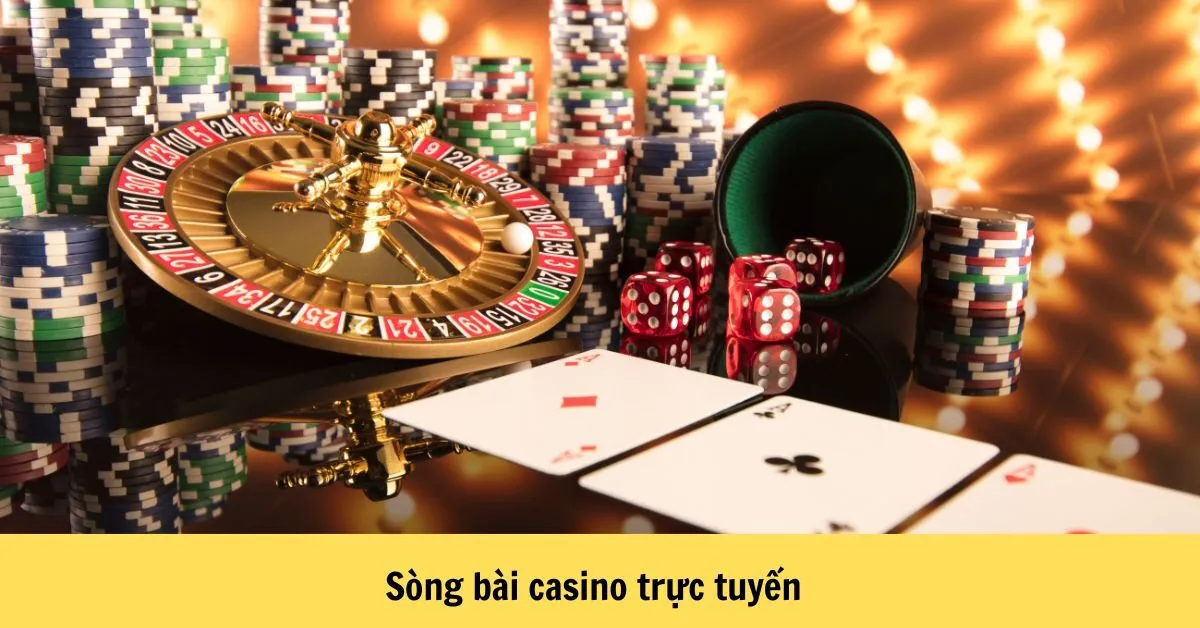 Sòng bài casino trực tuyến